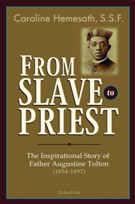“From Slave to Priest,” by Sr. Caroline Hemesath, SSF, is available through amazon.com.