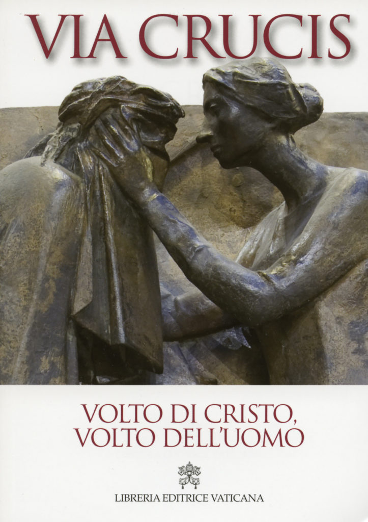 Veronica wipes the face of Jesus in this image from the cover of the Stations of the Cross booklet to be used at Rome's Colosseum April 18. The plight of sexually abused children, victims of domestic violence, prisoners, the abandoned elderly, the unemployed and immigrants will be given a voice in this year's Stations of the Cross presided over by Pope Francis. (CNS photo/Libreria Editrice Vaticana)