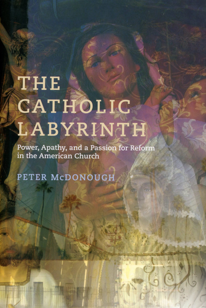 This is the cover of "The Catholic Labyrinth: Power, Apathy and a Passion for Reform in the American Church" by Peter McDonough. The book is reviewed by Daniel S. Mulhall. (CNS)