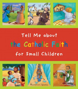 This is the cover of "Tell Me about the Catholic Faith for Small Children" by Christine Pedotti. The book is reviewed by Regina Lordan. (CNS) 
