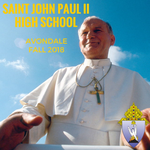 Saint John Paul II visited Phoenix in 1987. In the next three years, diocesan leaders hope to open a Catholic high school in Avondale that bears his name.