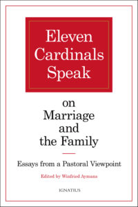 This is the cover of "Eleven Cardinals Speak on Marriage and the Family," which is scheduled to be released in English in the United States Sept. 15 by Ignatius Press, which provided copies in advance to the media. (CNS) 